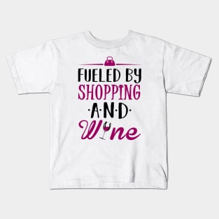 Fueled by Shopping and Wine Kids T-Shirt